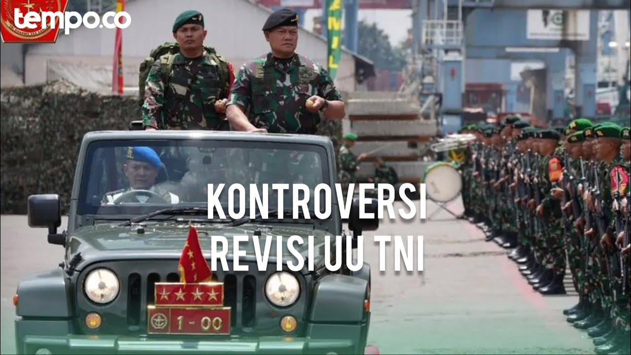 Kontroversi Revisi UU TNI, Sarat Agenda Perluasan Kewenangan Militer?