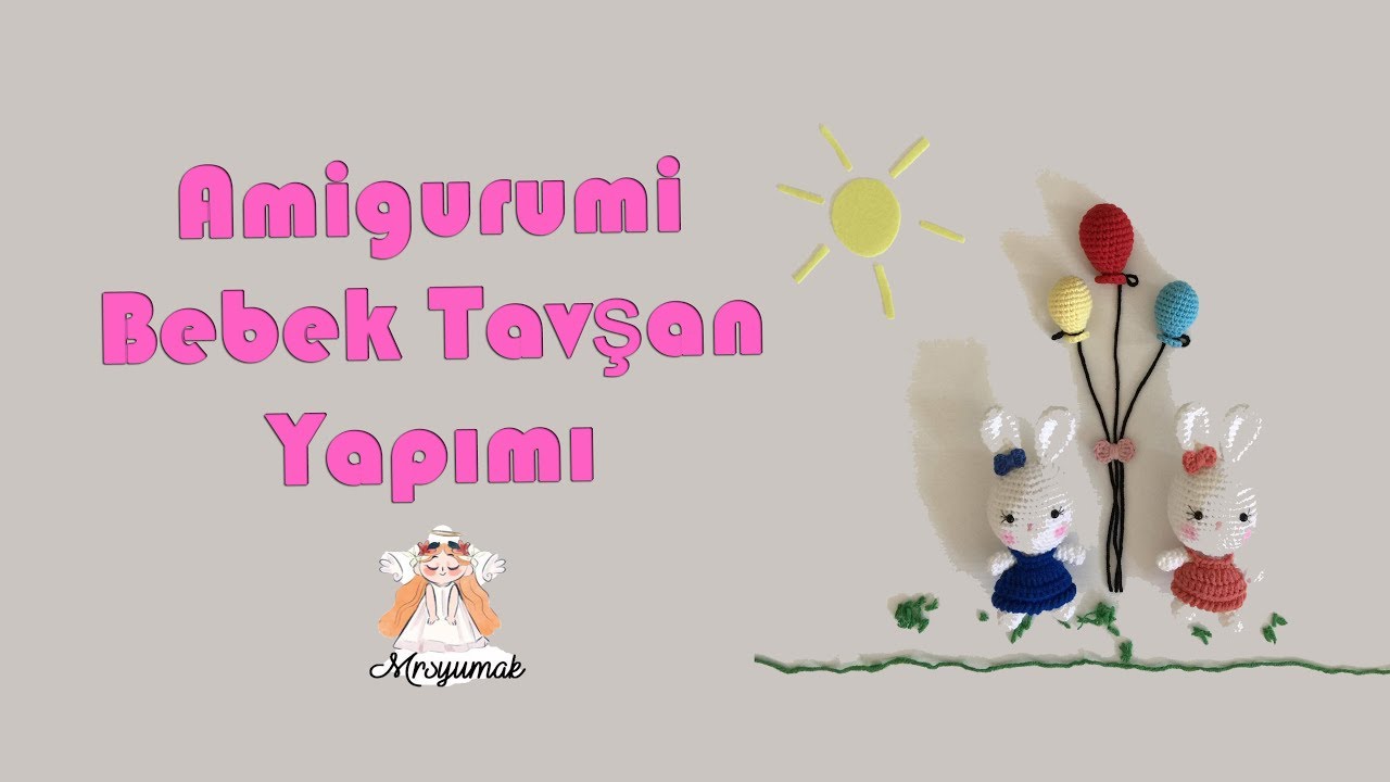 Amigurumi Bebek Tavşan Yapımı |  Amigurumi Baby Bunny Tutorial🐰🐰