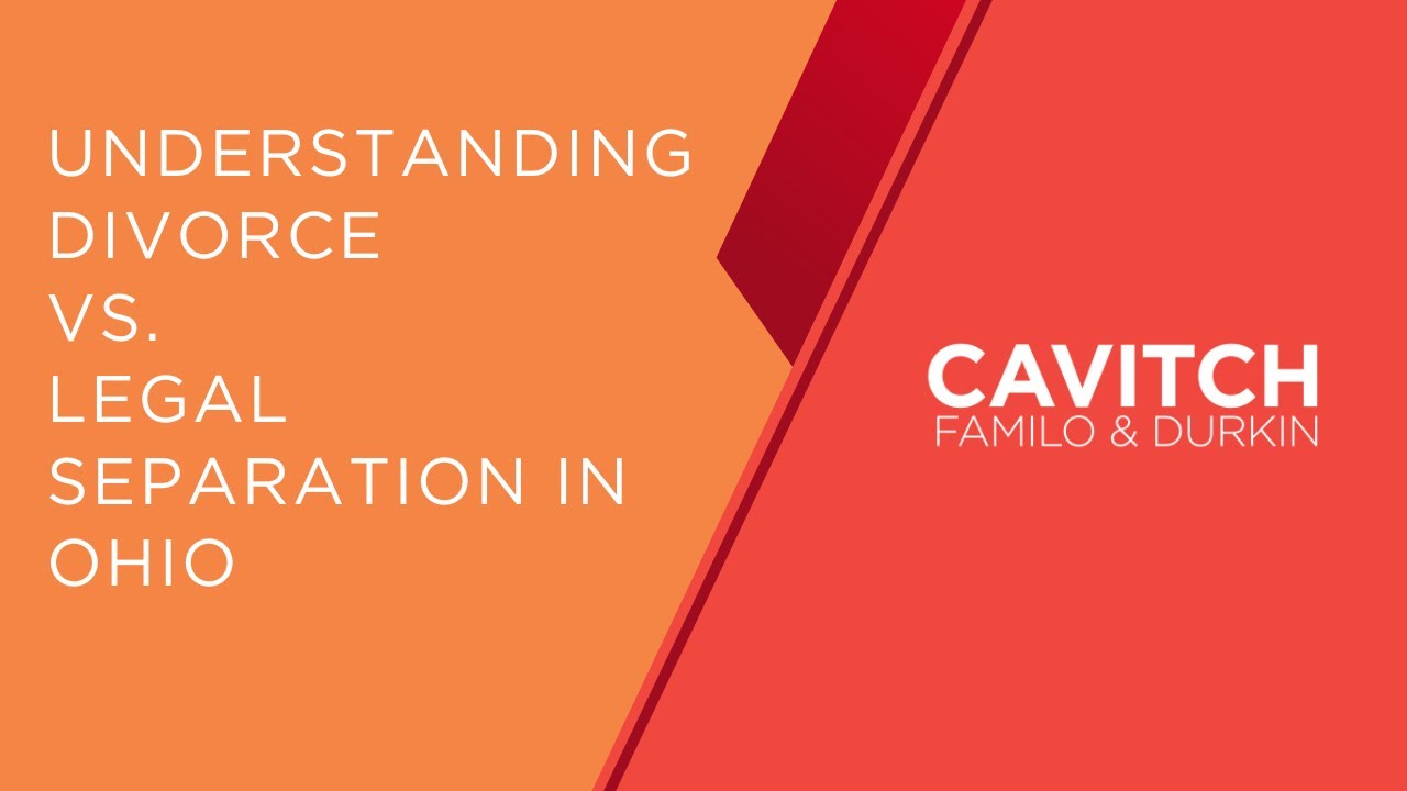 Understanding Divorce vs. Legal Separation in Ohio