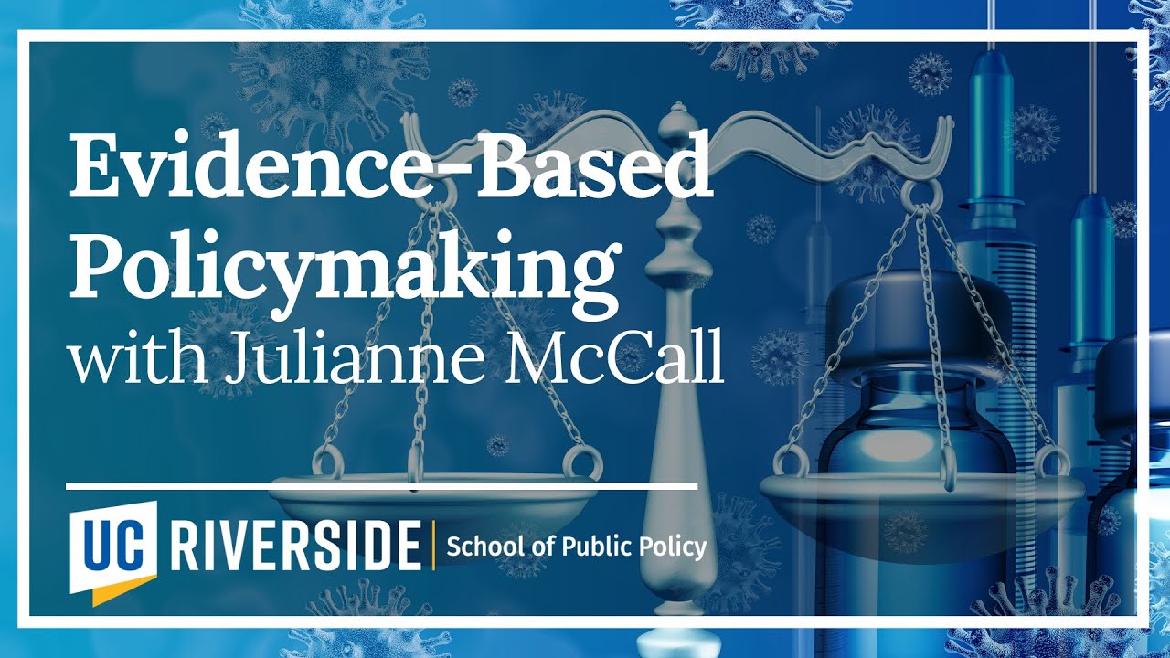 Evidence-Based Policymaking (with Julianne McCall)