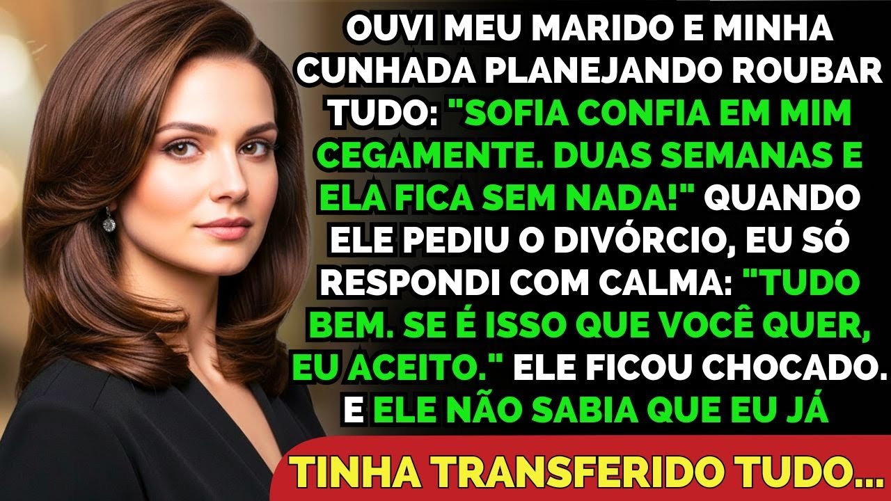 Ouvi Meu Marido Planejando Me Roubar… Mas Ele Não Sabia Que Eu Já Tinha Um Plano Melhor