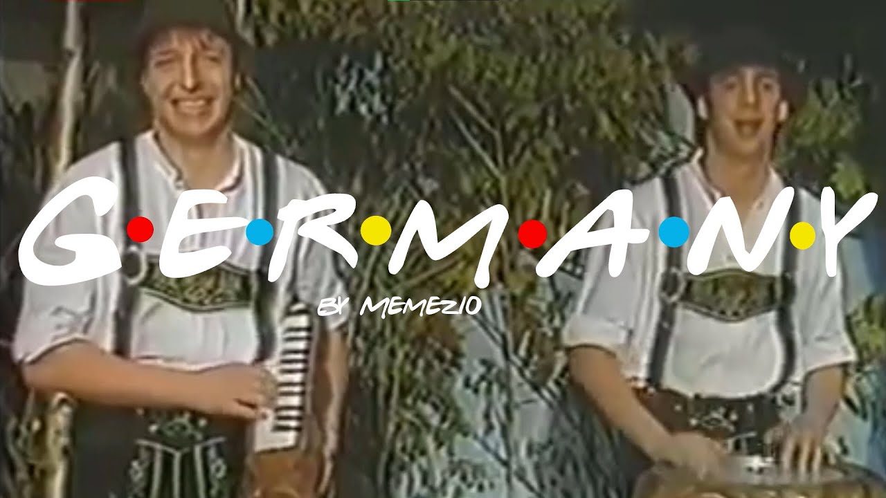 Germany, but it&acute;s friends intro