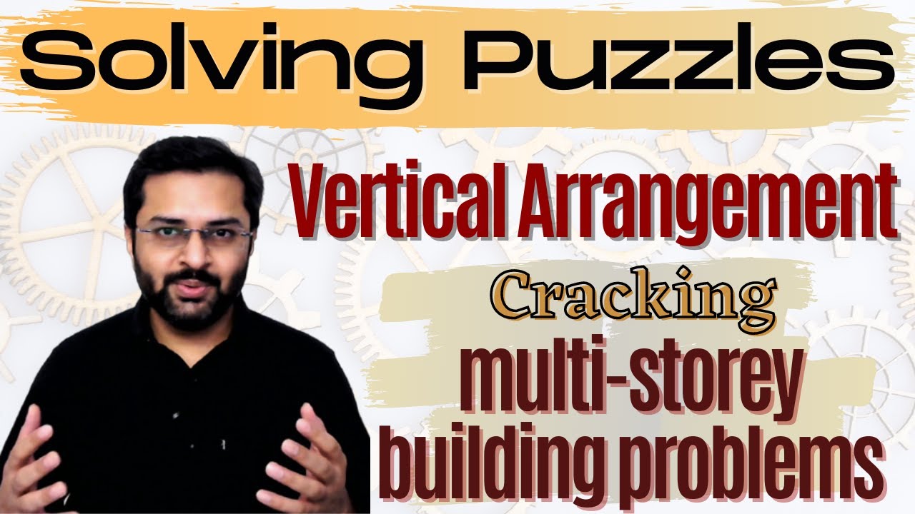 Logical Reasoning - 12 (Learn to crack puzzles based on the floors of a multi-storey building)