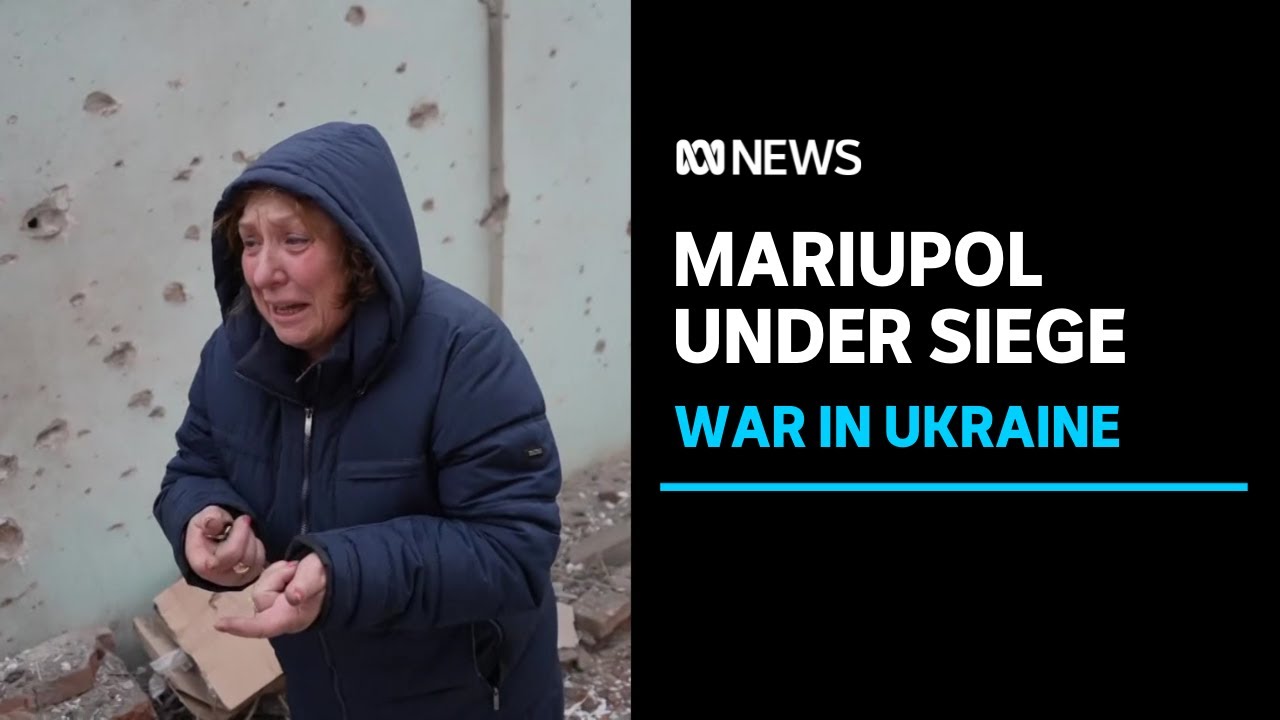 Ukraine's Mariupol under siege as Russians encircle southern city | ABC News