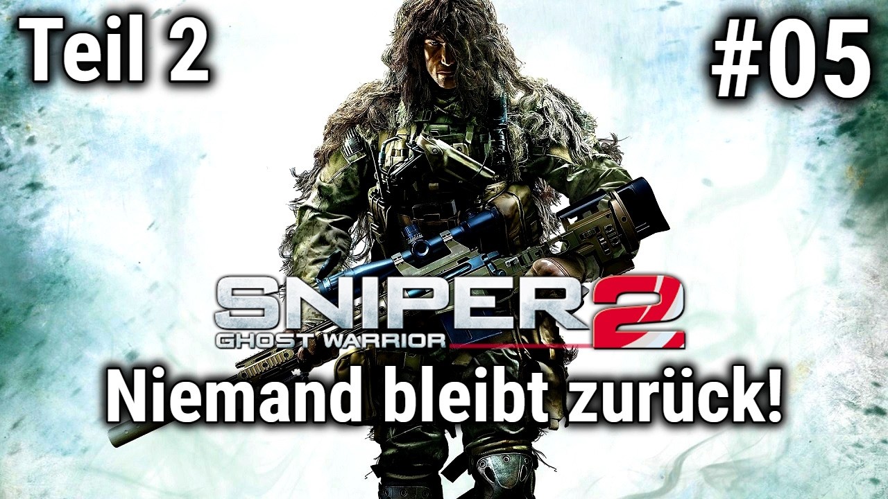 Sniper: Ghost Warrior 2 - Akt 1 - Niemand bleibt zurück! Teil 2 #05 - Deutsch - NC Gameplay [4K]