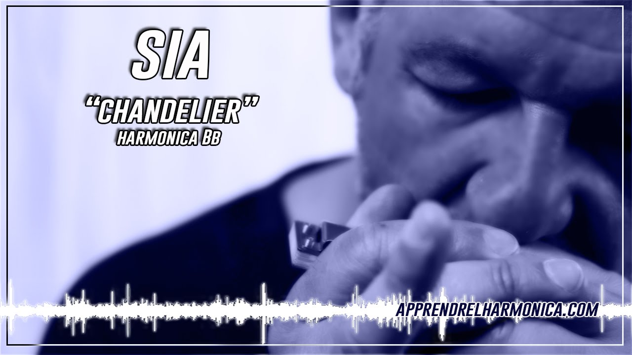 Sia - Chandelier - Harmonica Bb - Paul Lassey