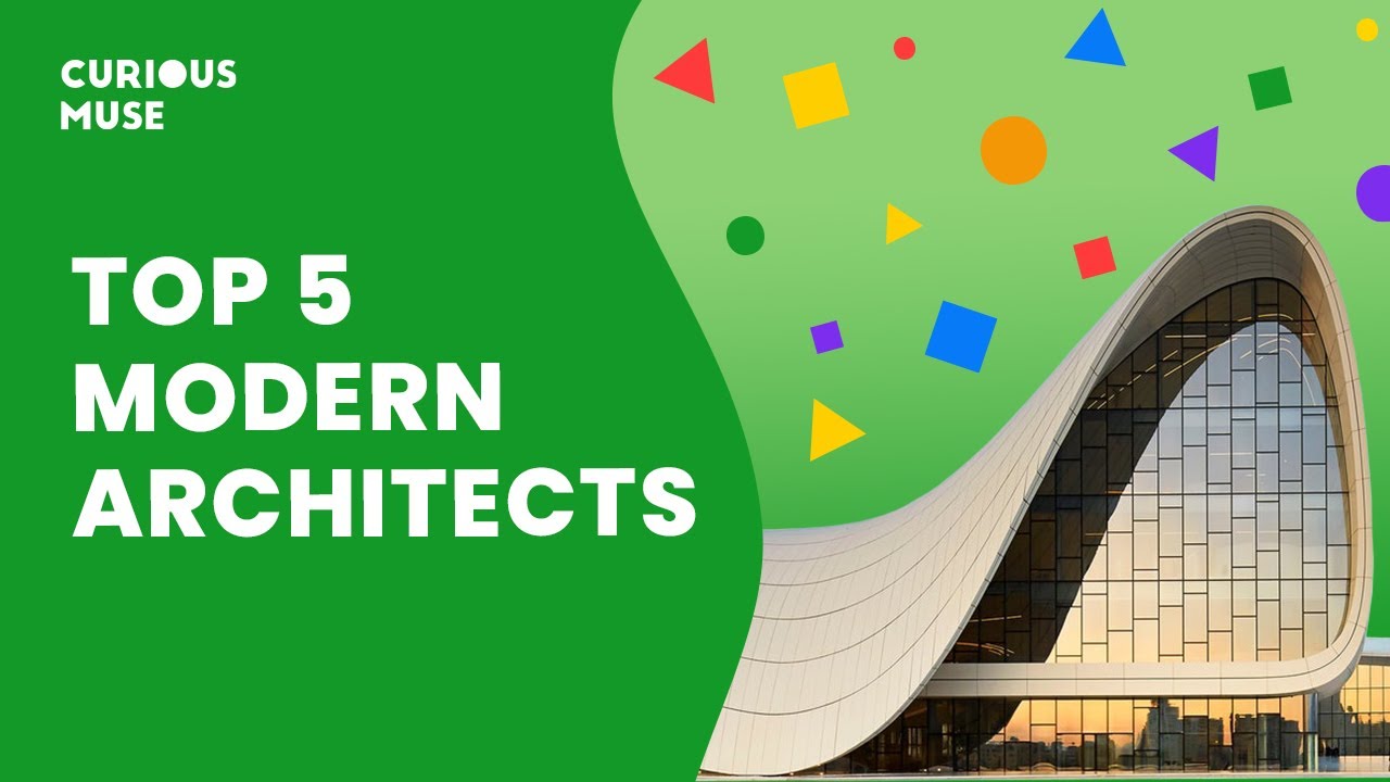 Top 5 Modern Architects Explained: Who Is Shaping Today's Cities?