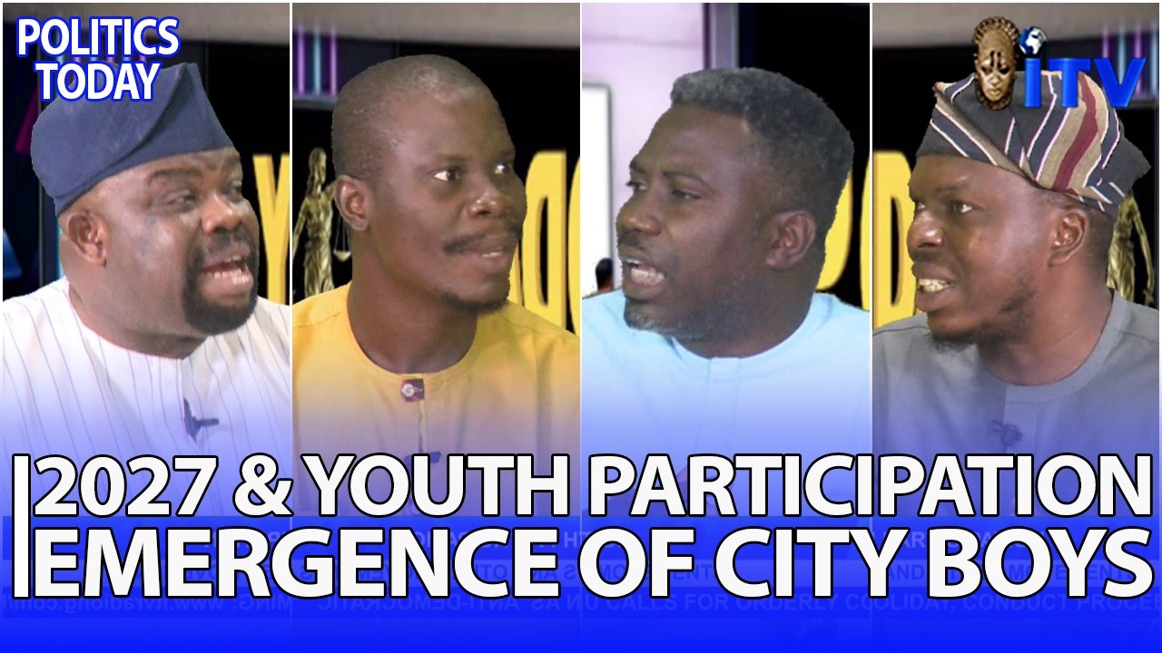 2027 AND YOUTH PARTICIPATION: Emergence Of City Boys And Other Movements | POLITICS TODAY