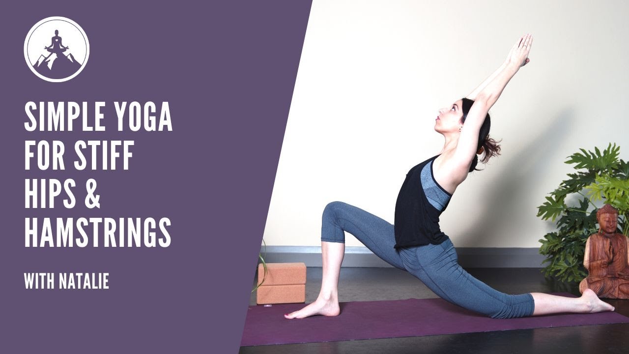 Simple Yoga for Stiff Hips and Hamstrings