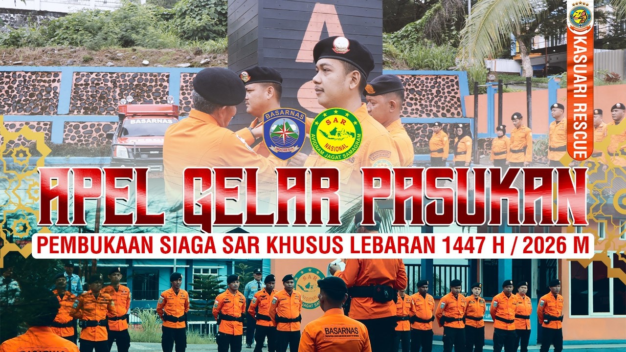 APEL PEMBUKAAN SIAGA SAR KHUSUS LEBARAN 1447 H / 2026 M.