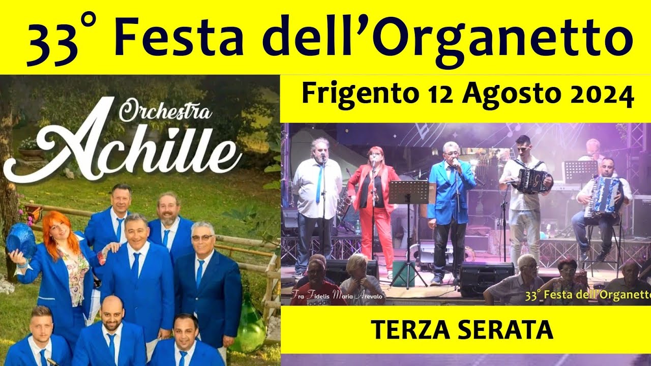 Terza serata 33° Festa dell'Organetto con Achille e la sua Orchestra