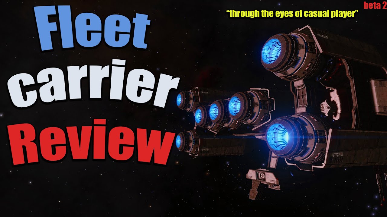 Fleet carrier review - Elite dangerous