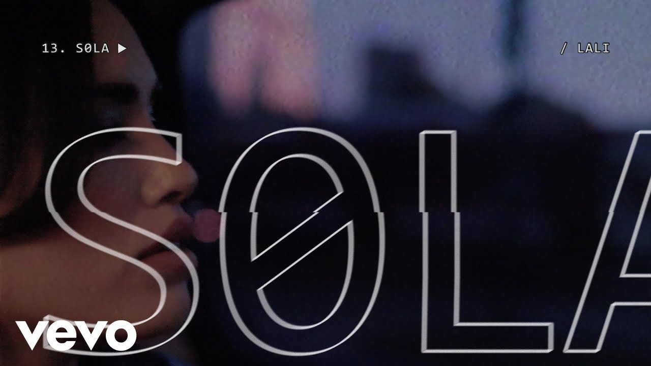 Lali - Sola (Official Visualizer)