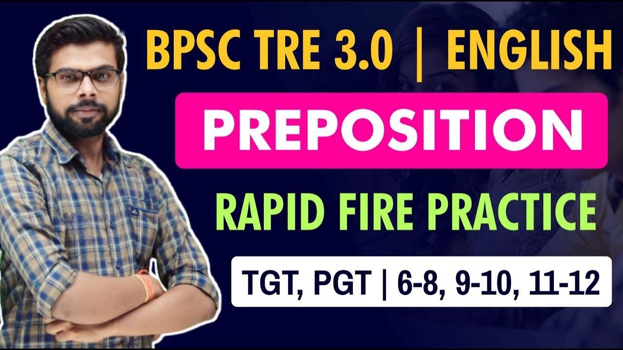 TGT PGT English Classes | BPSC Tre 3.0 2024 | English Mock Test | Preposition Rapid Fire