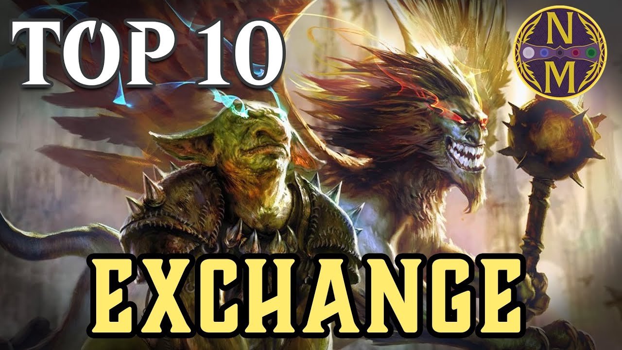 MTG Top 10: Exchange Effects | Magic: the Gathering