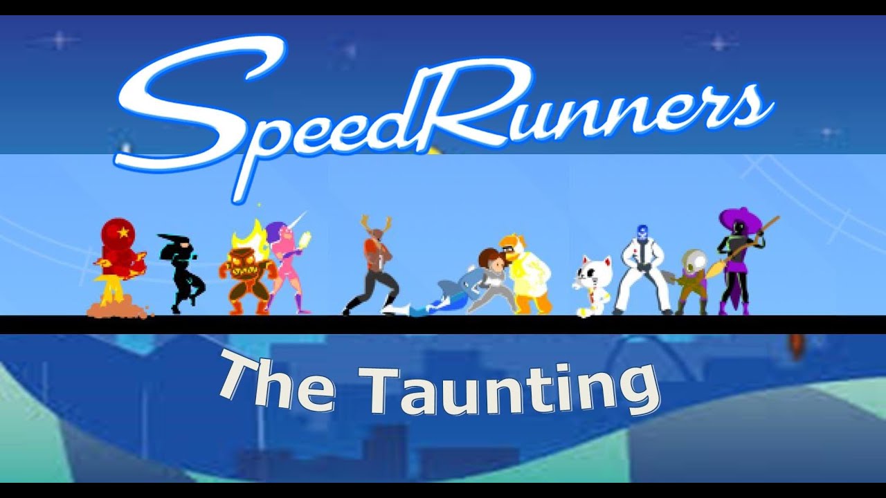 The Character Taunting in SPEEDRUNNERS