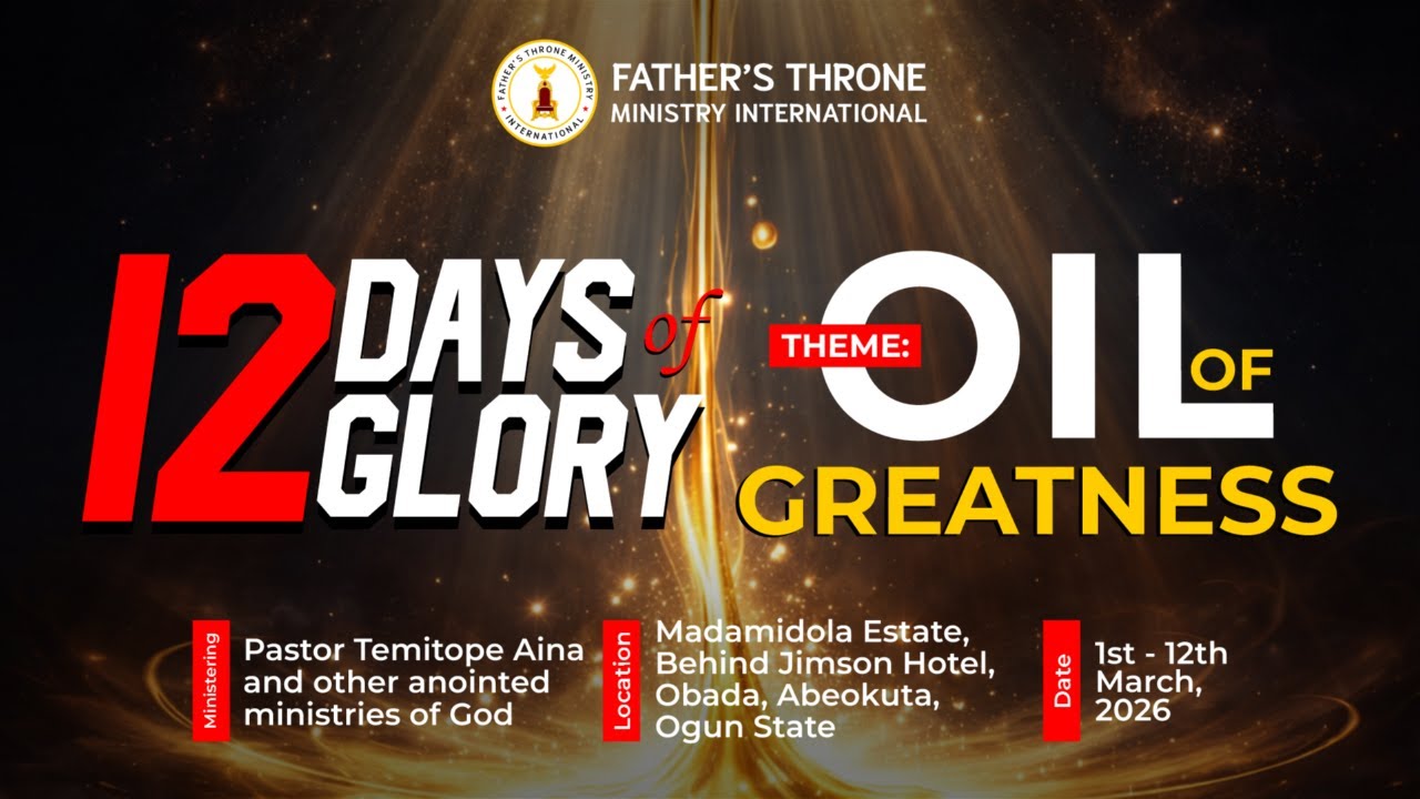 Day 8 – 12 Days of Glory | Oil of Greatness | Fathers Throne Ministry Intl