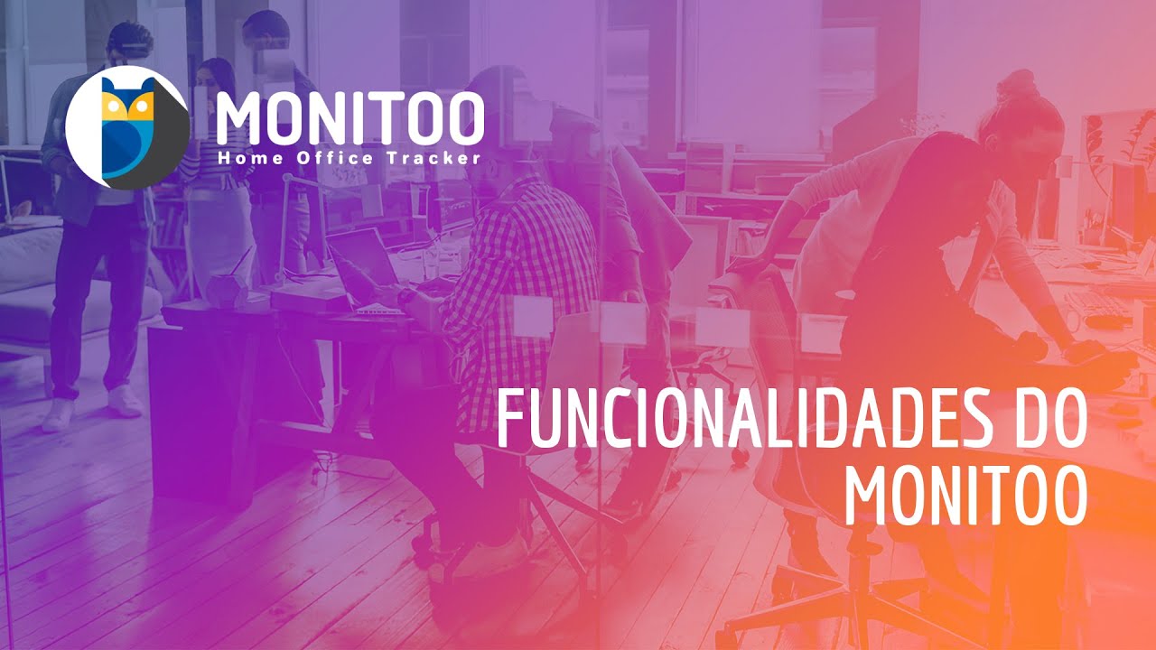 Conheça as Funcionalidades do Monitoo - Monitoramento de Computadores & Home Office
