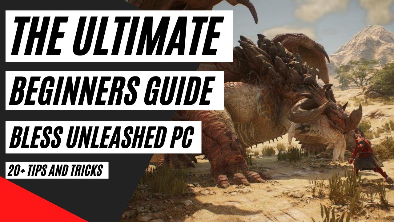 Bless Unleashed Ultimate Beginner Guide
