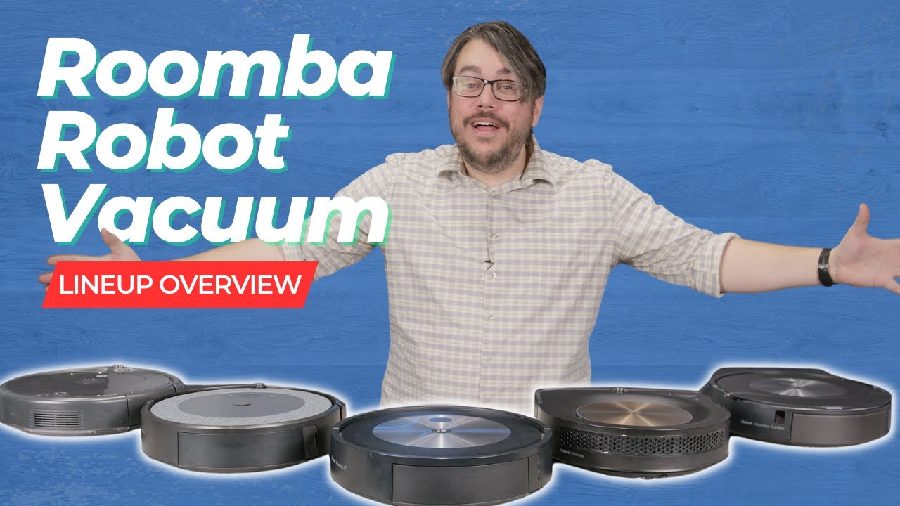 Roomba Vacuum Lineup Comparison