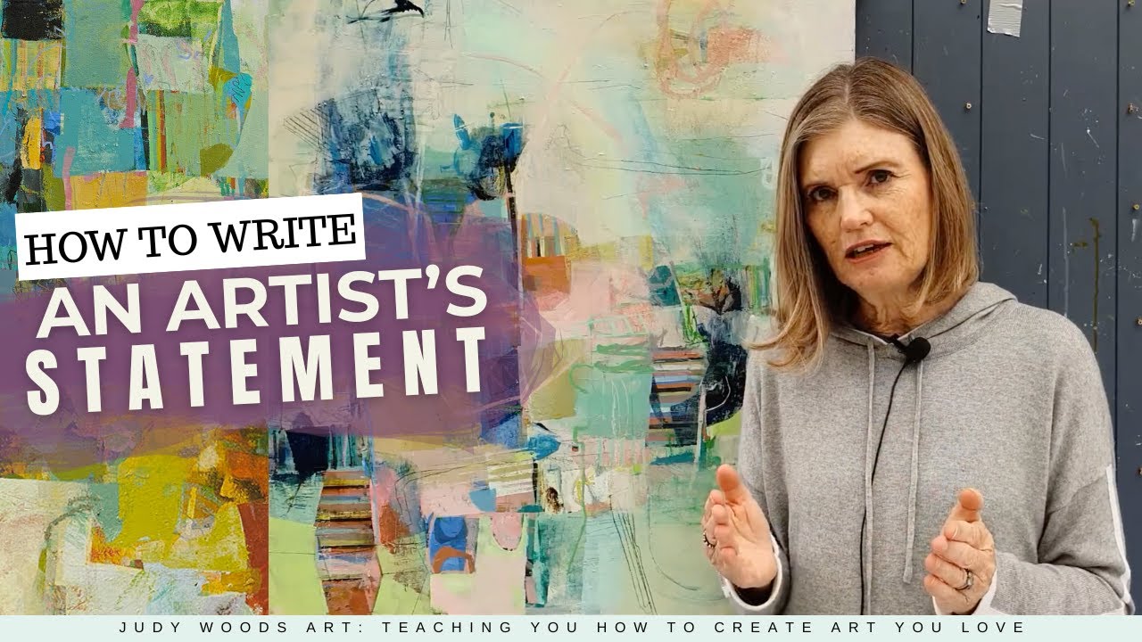 How To Write An Artist's Statement | Judy Woods Art