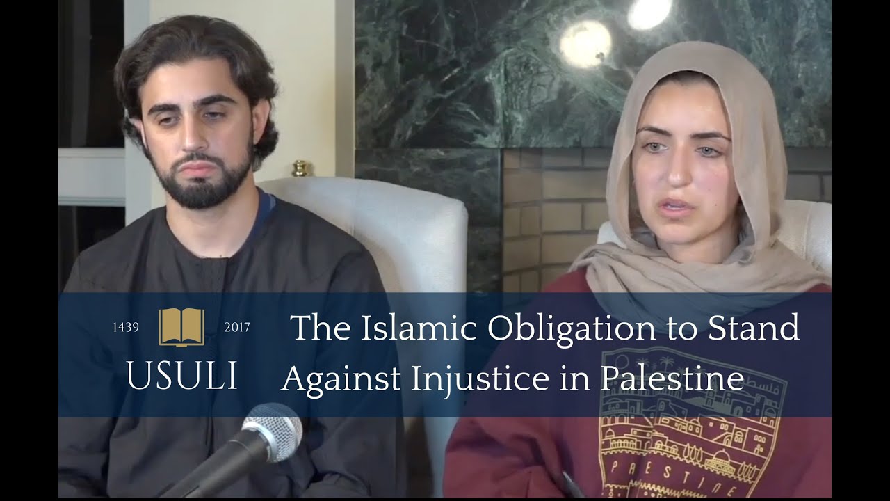 The Islamic Obligation to Stand Against the Injustice in Palestine