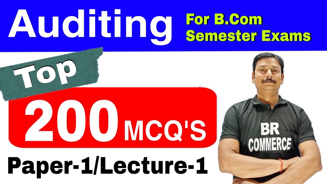 Auditing | 200 MCQs | B.com Semester | BR COMMERCE