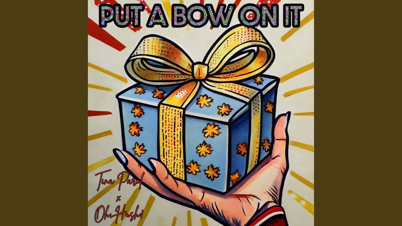Put A Bow On It
