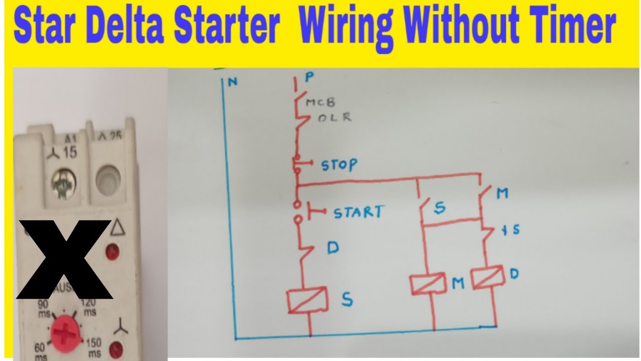 Star Delta Starter Without Timer Control Wiring