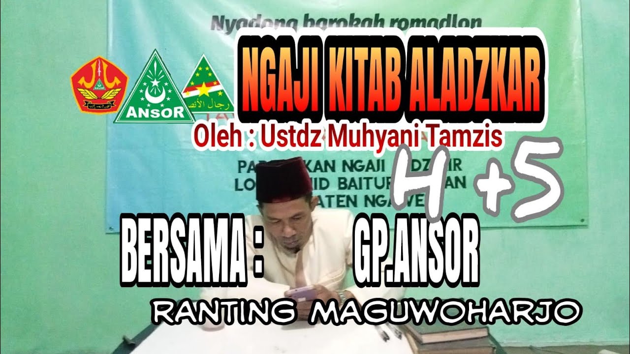 Ngaji Kitab AlAdzkar H+5   // Bersama GP. Ansor Ranting Maguwoharjo