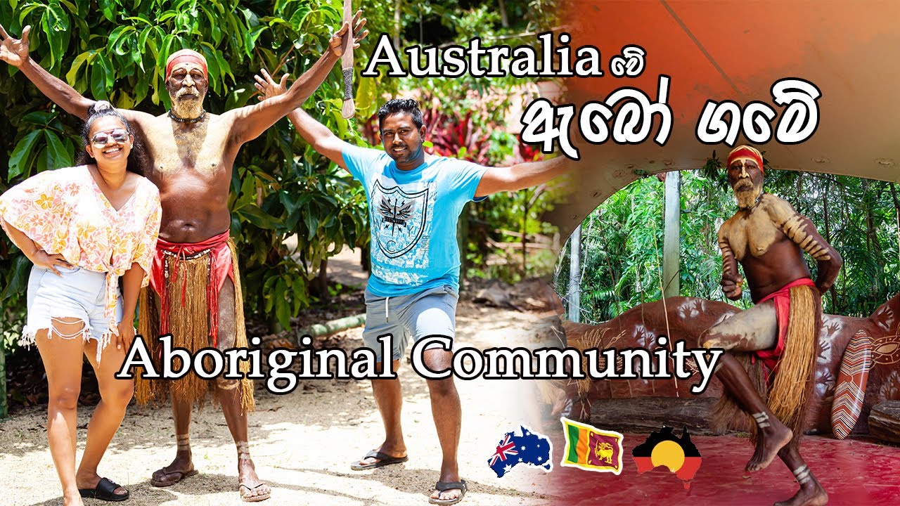 Aboriginal Community Australia |නිරුවතින් හිටපු ආදි වාසින්ට මොකද වුණේ|Sinhala Travel Vlog Australia