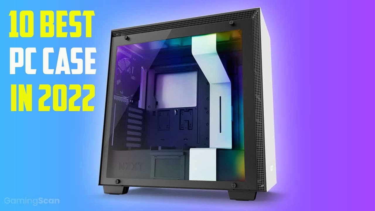 10 Best Pc Case 2022 | Best Airflow Pc Case 2022