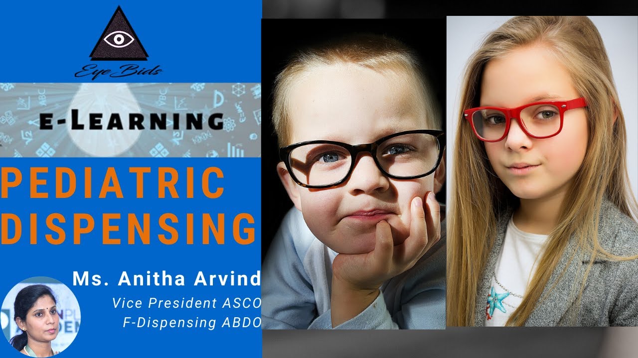 Ep01 - Optometry Pediatric Dispensing (EyeBids e-Learning)