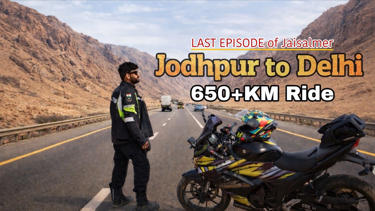 Last Episode Jaisalmer Ride 🫡 | Adventure with Learning 🔥| Jodhpur to Delhi 650KM Ride 