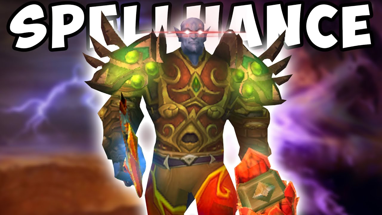 Spellhance Shaman is The Most AWESOME Spec!