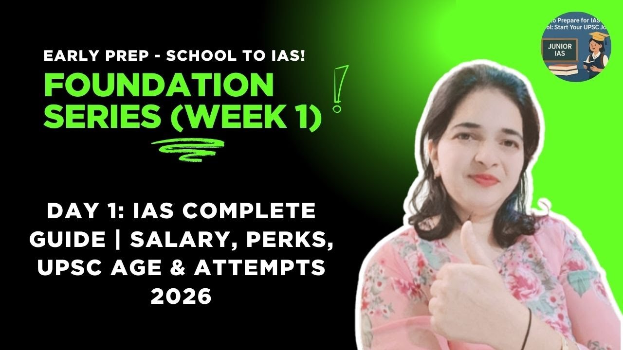 Day 1: IAS Complete Guide | Salary, Perks, UPSC Age & Attempts 2026