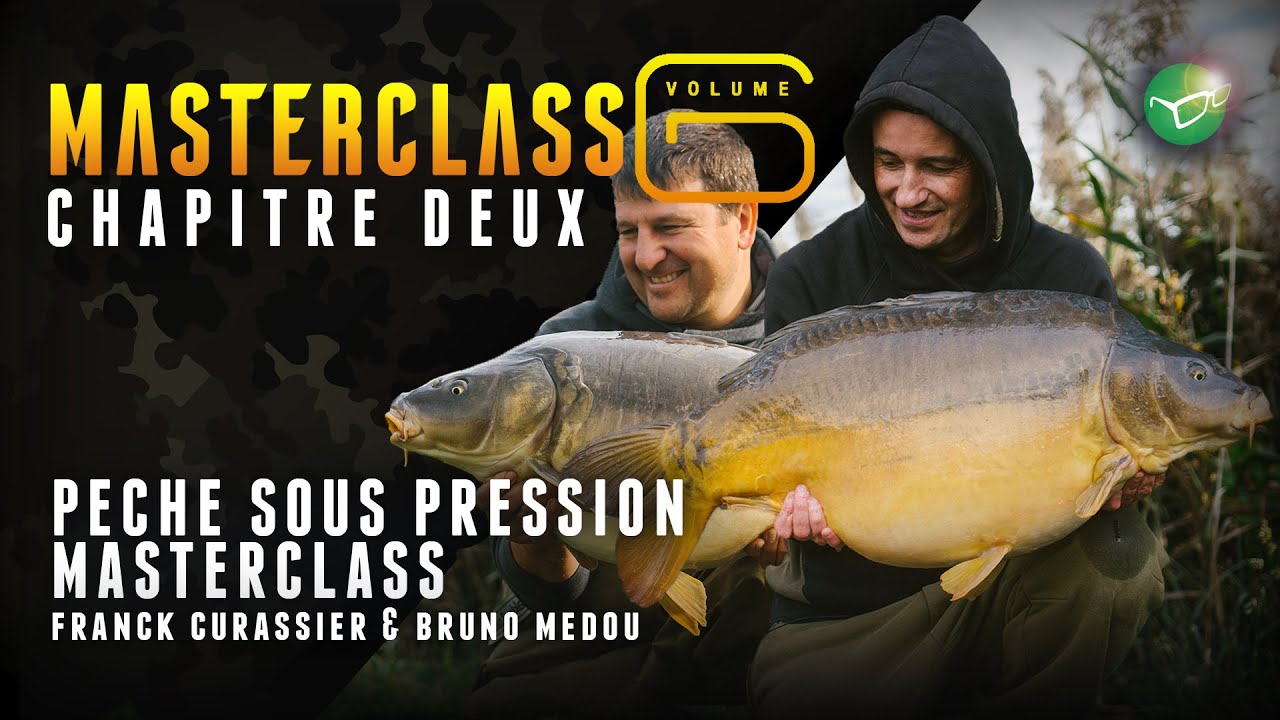 Carp Fishing Masterclass 6 - Chapitre 2:  Pression de pêche Bruno Médou & Franck Curassier