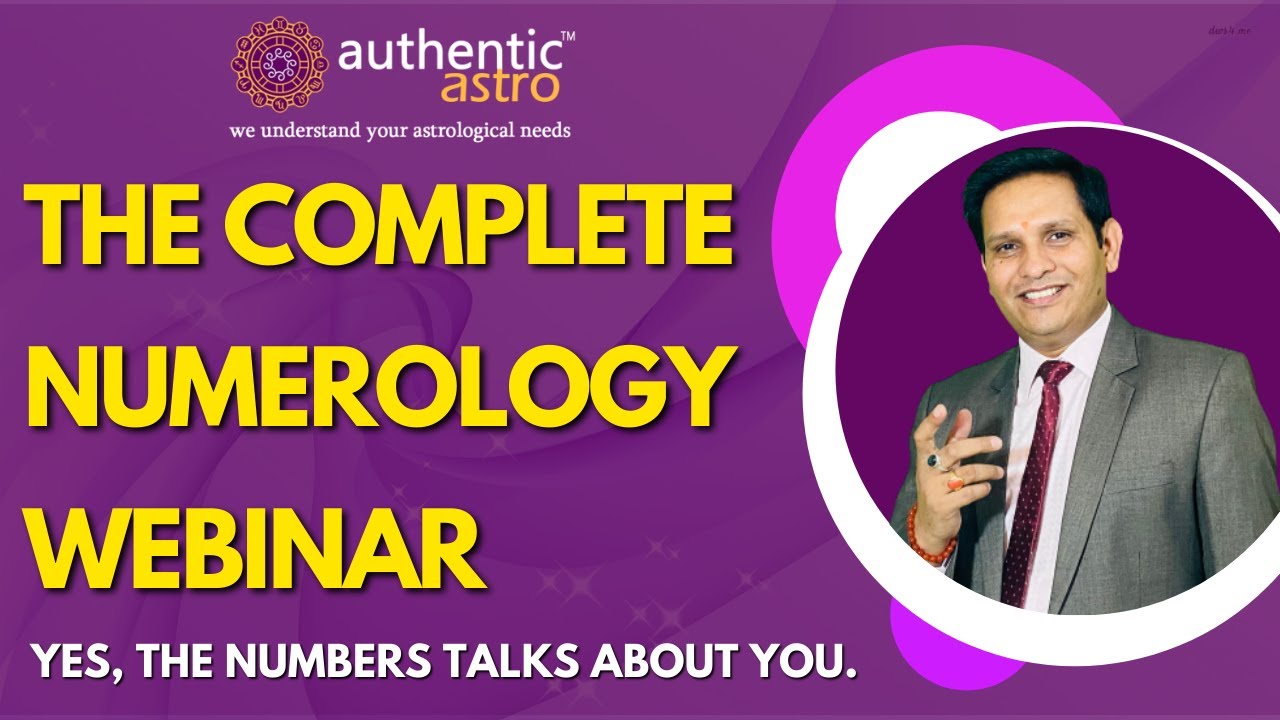 The Complete Numerology Webinar | Authentic Astro
