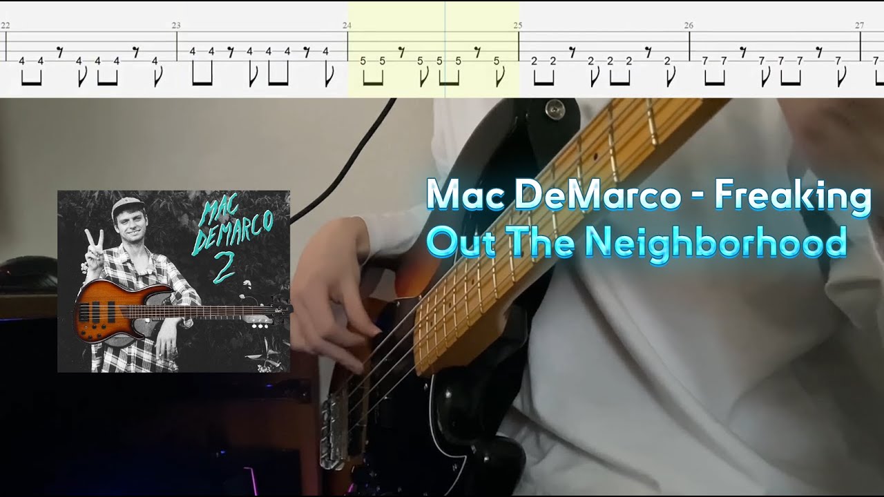 Mac DeMarco - Freaking Out The Neighborhood ( Bass Cover with TABS )