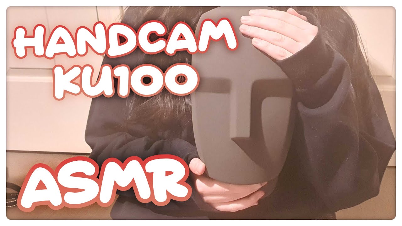 KU100 Handcam Testing 30+ Tingles! 【ASMR】