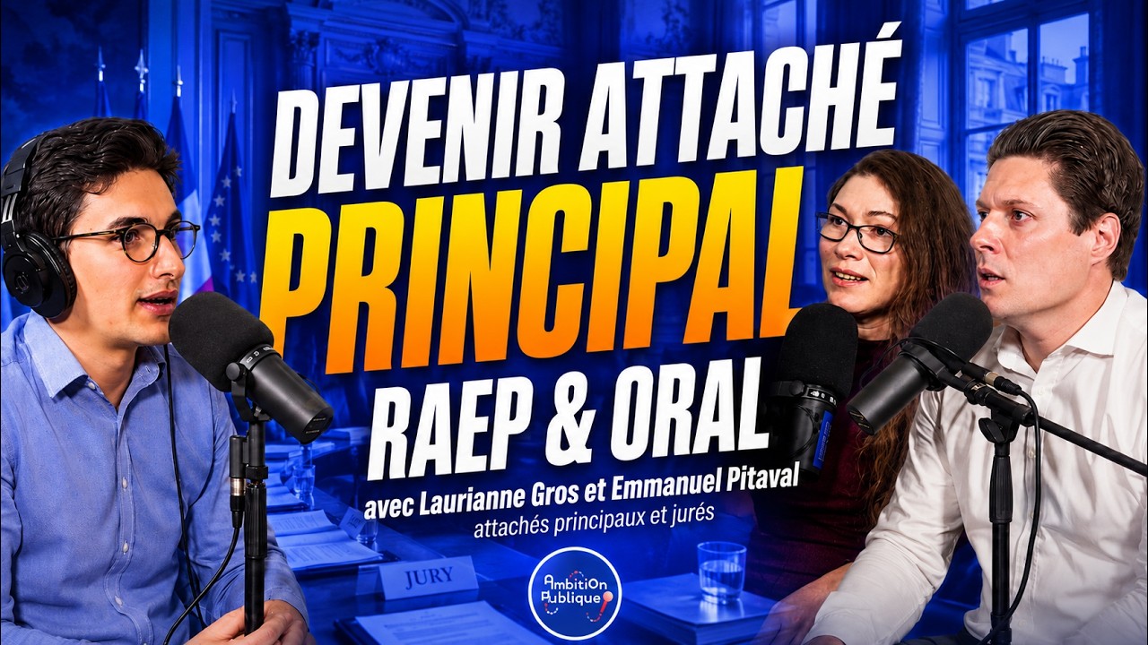 RAEP et oral pour devenir attaché principal