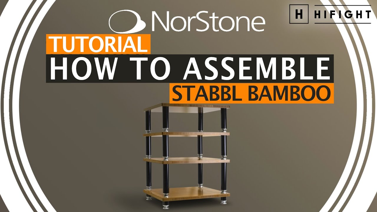 Norstone Stabbl Bamboo - How to assemble HiFi rack (English version)