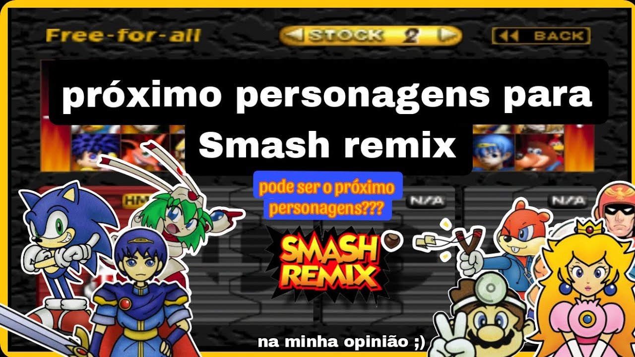 🙃Próximos Personagens Para Smash Remix 🕹️✅