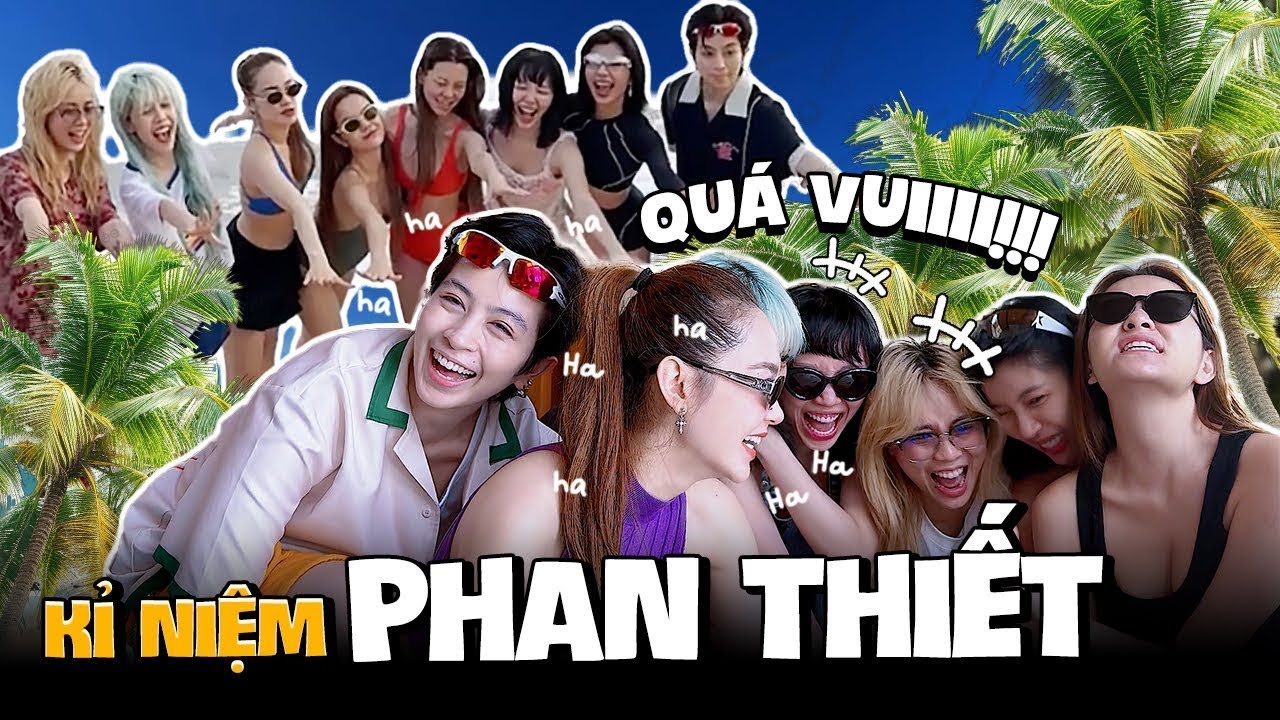 2N1Đ tại Phan Thiết cùng các Chị Đẹp. MisThy mất kiểm soát ngôn ngữ khi nhận 