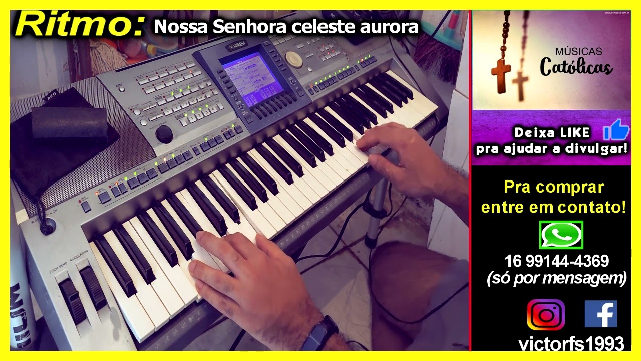 Nossa Senhora celeste aurora - Ritmos Teclado Yamaha PSR 550 1100 E433 640 S670 S550 etc 🎹