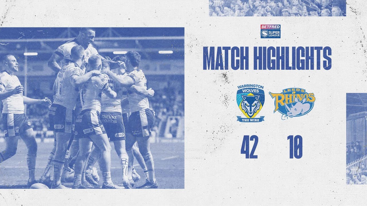 Highlights R1 | Warrington Wolves v Leeds Rhinos