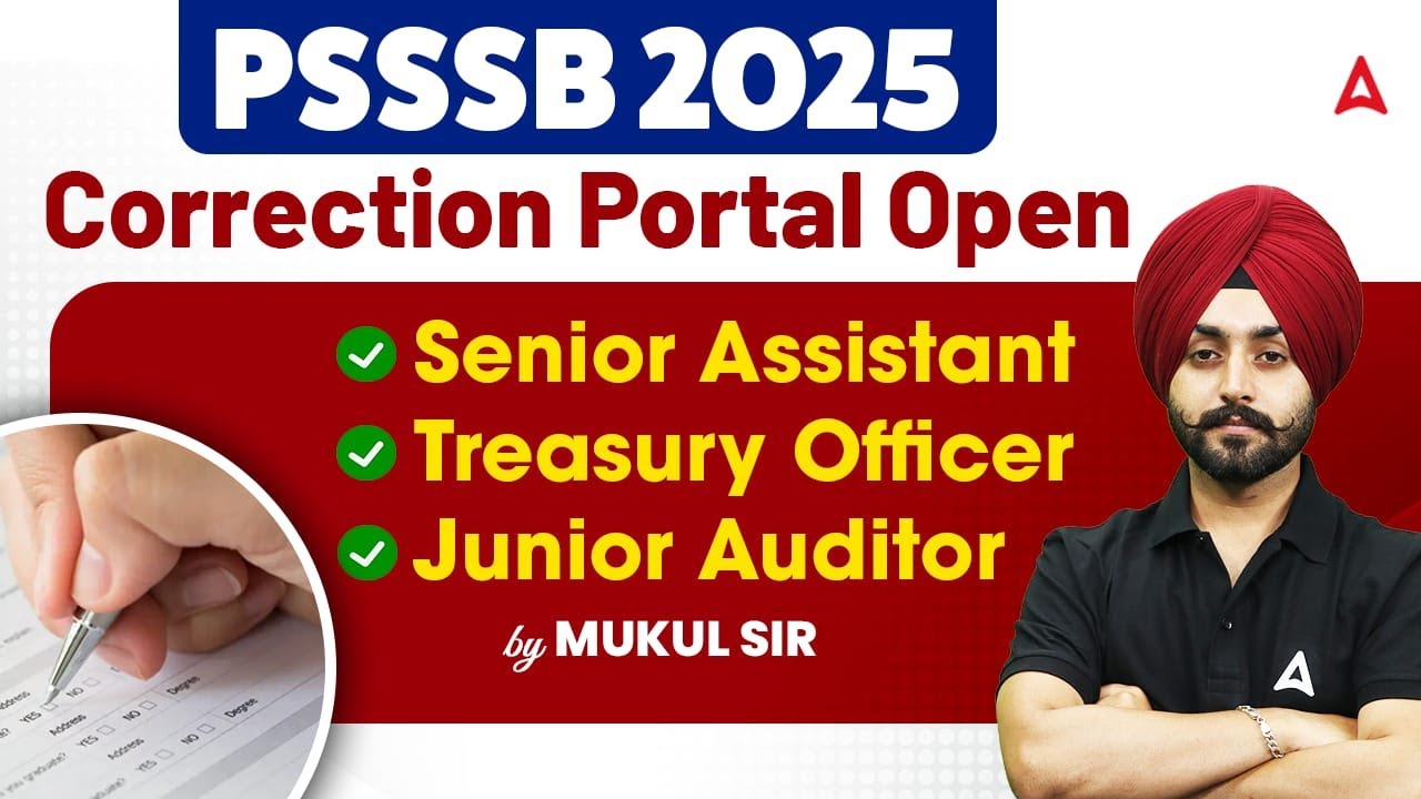 PSSSB 2025 Correction Portal  | Senior Assistant, Treasury Officer, Junior Auditor | Mukul Sir