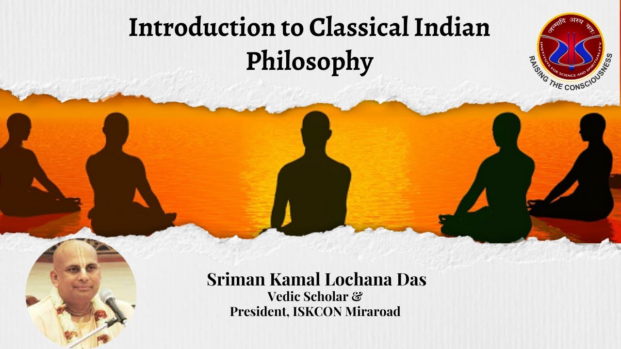 Introduction to  Classical Indian Philosophy | Kamal Lochan Prabhu