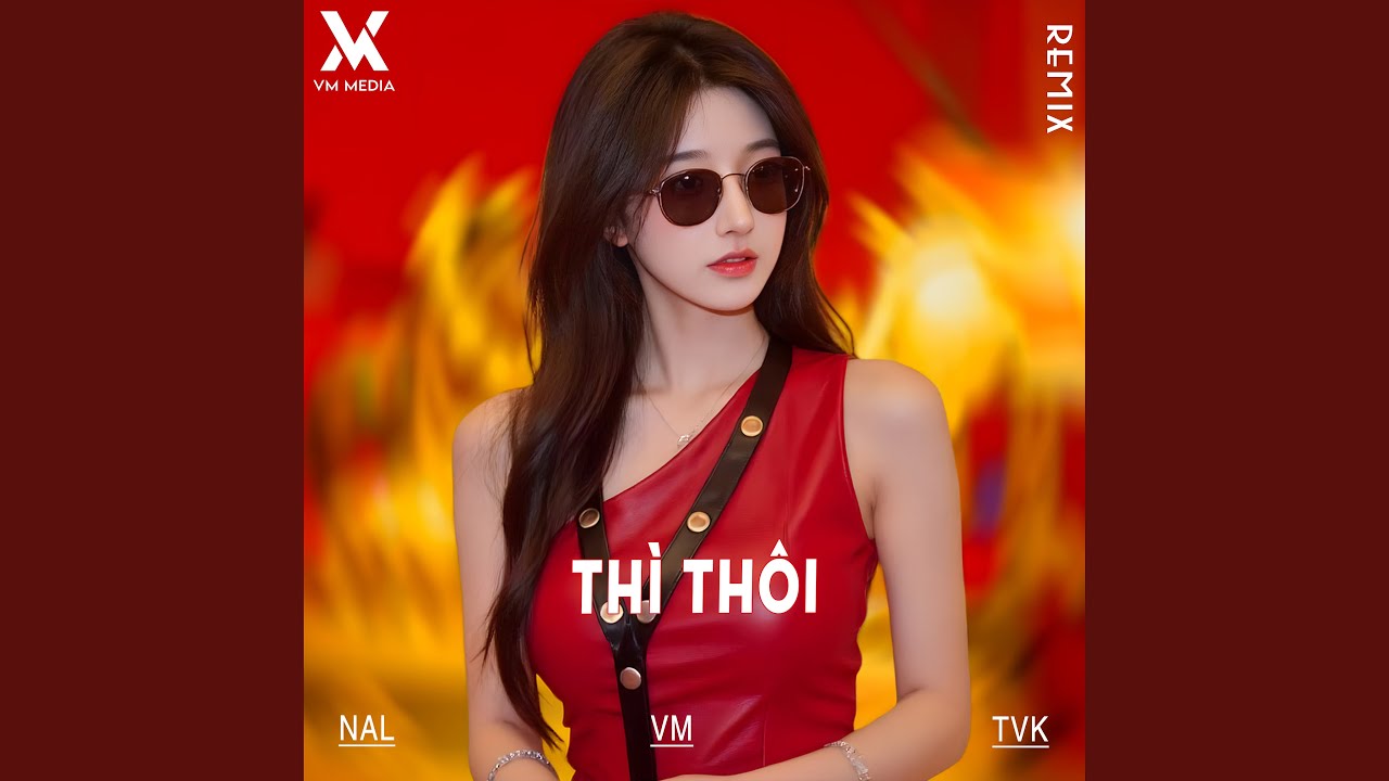 Thì Thôi (Remix)