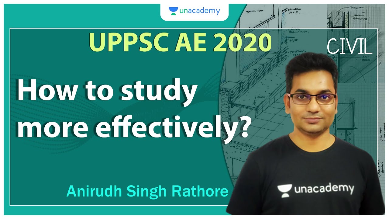 ESE 2021 Prelims I How to study more effectively? I Civil I Anirudh Singh Rathore